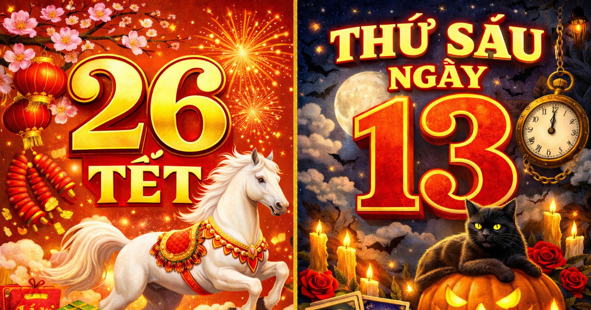 Hôm nay 26 tết là thứ sáu ngày 13: Nỗi sợ ngày này bắt nguồn từ đâu?