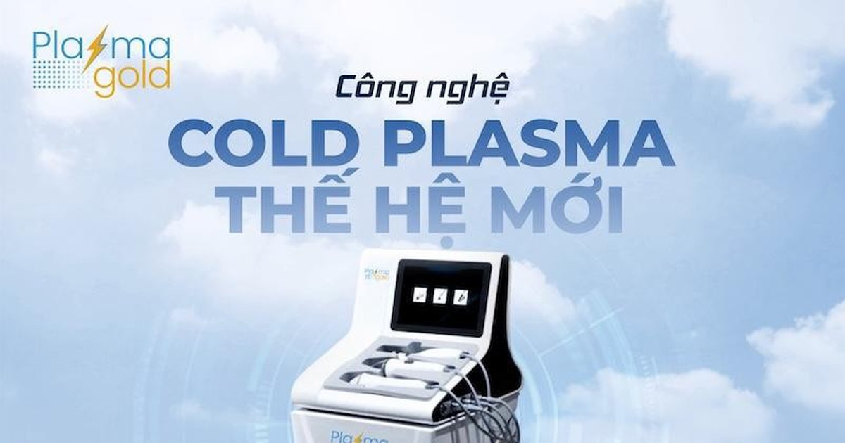 Cold Plasma không tiêu hao - xu hướng công nghệ bền vững cho y khoa hiện đại