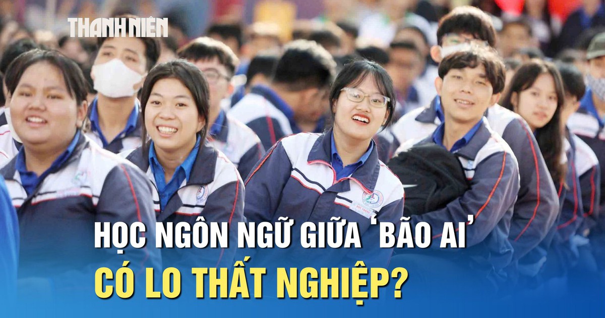 Học ngành ngôn ngữ giữa ‘bão AI’, sinh viên có lo thất nghiệp?