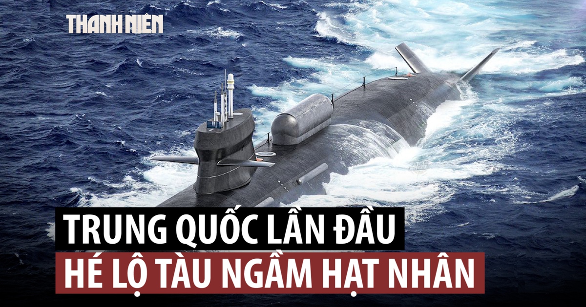 Lộ diện tàu ngầm hạt nhân mới nhất của Trung Quốc