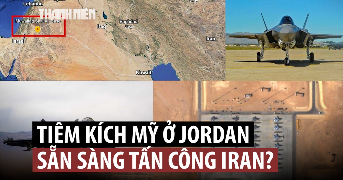 Chiến đấu cơ Mỹ dồn dập đến Jordan để chuẩn bị tấn công Iran?