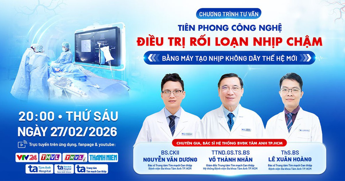 Tư vấn điều trị rối loạn nhịp chậm bằng máy tạo nhịp không dây thế hệ mới