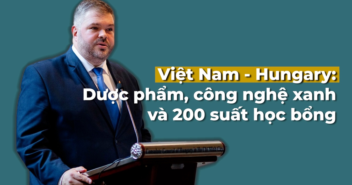 Việt Nam - Hungary: Từ dược phẩm, công nghệ xanh đến 200 suất học bổng mỗi năm