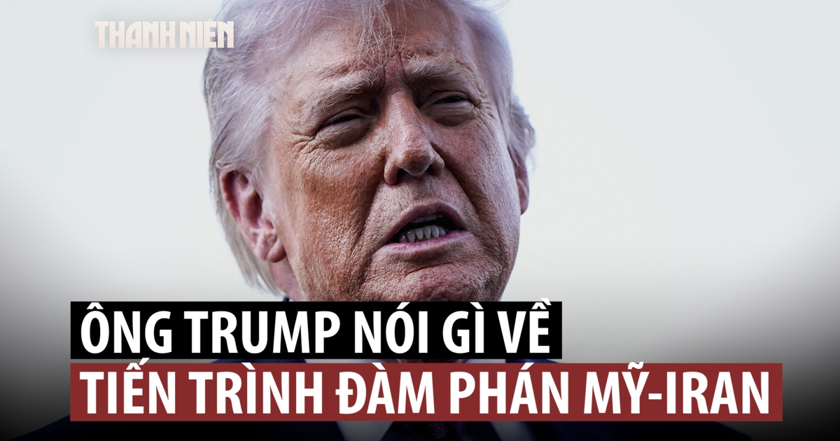 Ông Trump ‘không vui’ về đàm phán với Iran, nói 'có lúc' phải dùng vũ lực