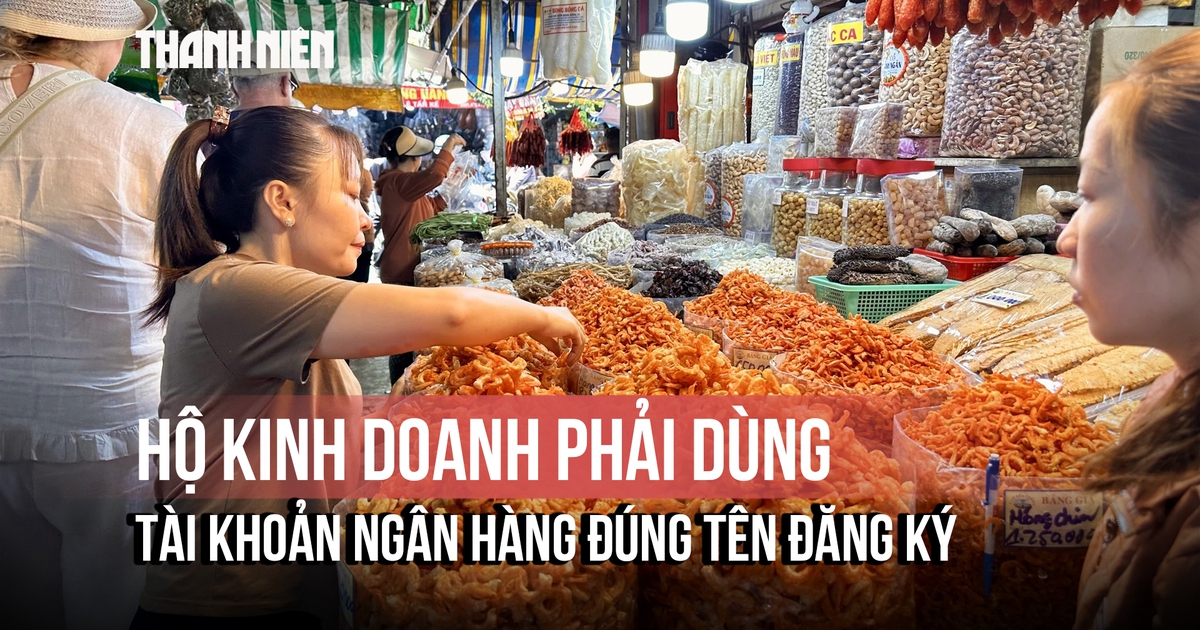 Hộ kinh doanh phải dùng tài khoản ngân hàng đúng tên đăng ký từ 1.3.2026