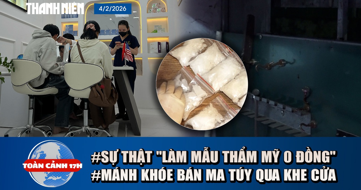 Toàn cảnh 17h: Lộ diện ‘trùm’ thẩm mỹ chui tự xưng bác sĩ top đầu | Mánh khóe bán ma túy qua khe cửa