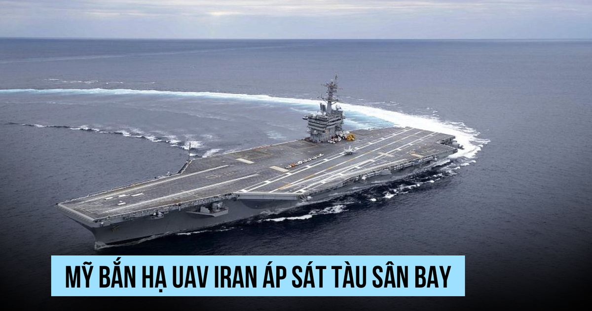 Mỹ diệt UAV Iran áp sát tàu sân bay trên biển Ả Rập