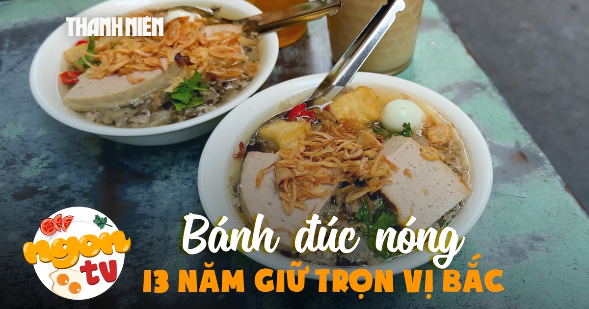 Bánh đúc nóng ngõ Hội Vũ: 13 năm giữ trọn hương vị truyền thống