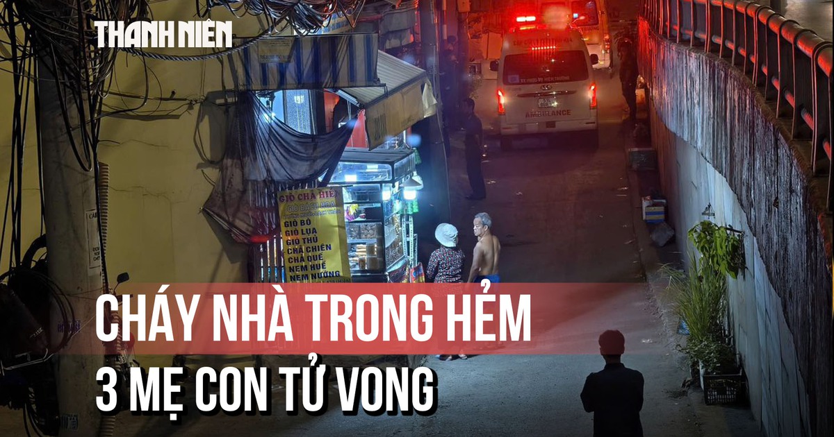 Thảm khốc cháy nhà khiến 3 mẹ con tử vong ở TP.HCM