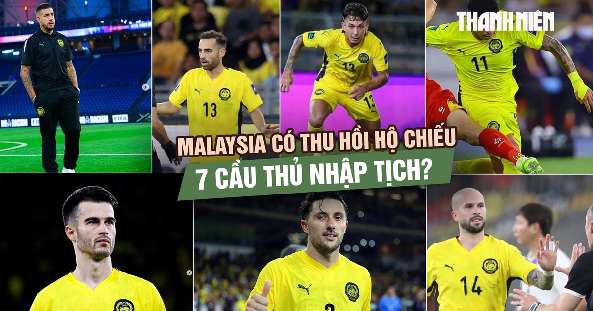 Nếu thua kiện tại CAS, Malaysia có thu hồi hộ chiếu 7 cầu thủ nhập tịch?