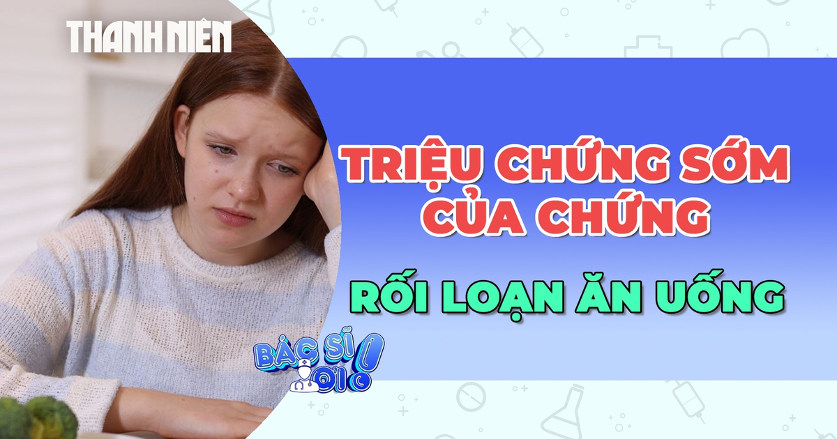 Cách nhận biết sớm chứng rối loạn ăn uống