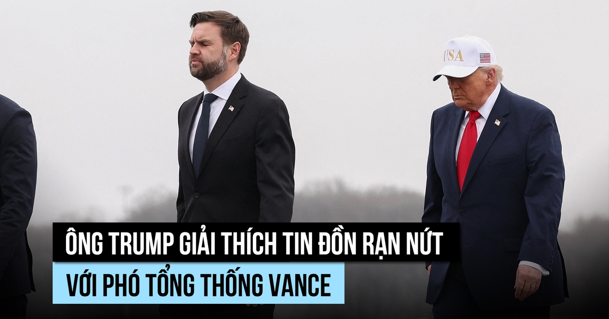Ông Trump nói gì về tin đồn rạn nứt với Phó tổng thống vì cuộc chiến Iran?