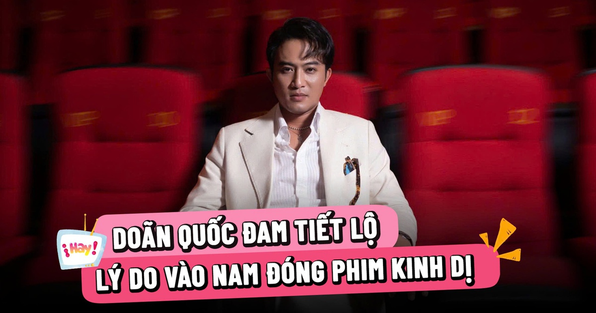 Doãn Quốc Đam tiết lộ lý do 'Nam tiến' đóng phim kinh dị