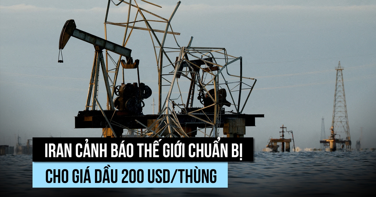 Iran cảnh báo thế giới chuẩn bị cho tình huống giá dầu 200 USD/thùng