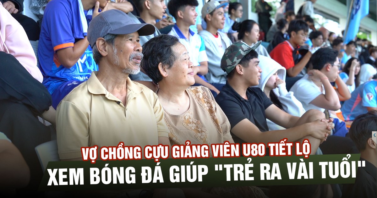 Sức hút TNSV 2026: vợ chồng U.80 tiết lộ xem bóng đá giúp 'trẻ ra vài tuổi'