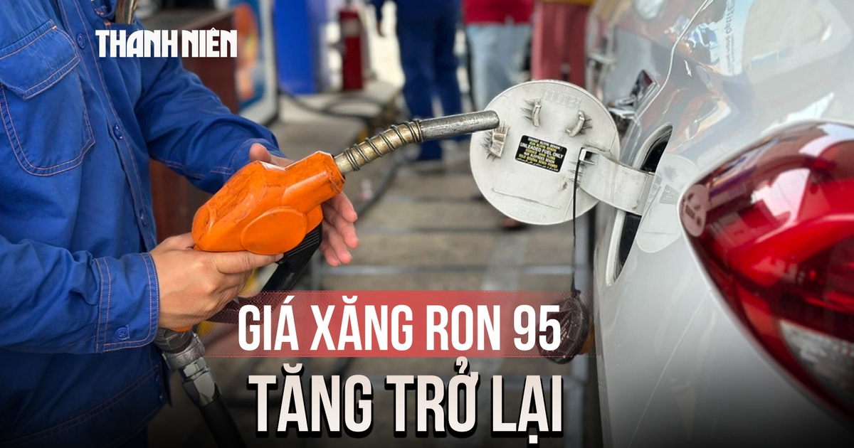 Giá xăng RON 95 tăng trở lại, E5 giảm gần 447 đồng/lít