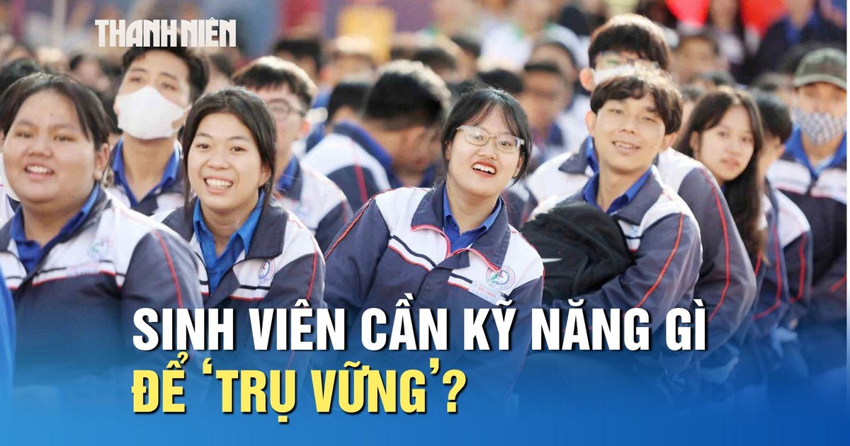 Bằng cấp không quyết định tất cả: Sinh viên cần kỹ năng gì để ‘trụ vững’?