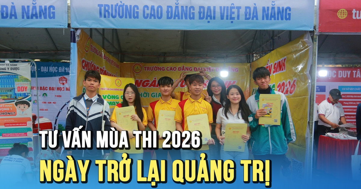 Gần 1.500 học sinh tham gia chương trình tư vấn mùa thi 2026 ở Quảng Trị: 14 năm cho sự trở lại