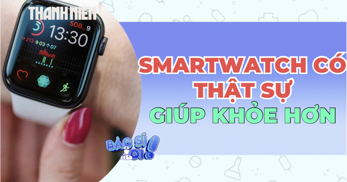 Smartwatch có thực sự giúp con người khỏe hơn?