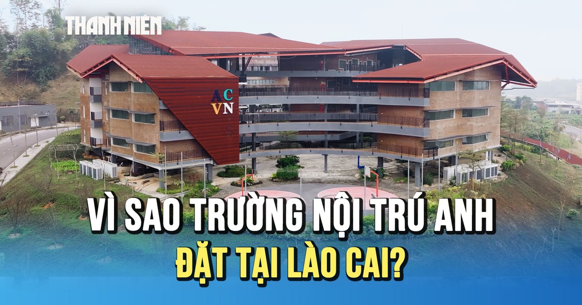 Trường nội trú Anh đầu tiên và tham vọng một trung tâm giáo dục quốc tế ở Tây Bắc