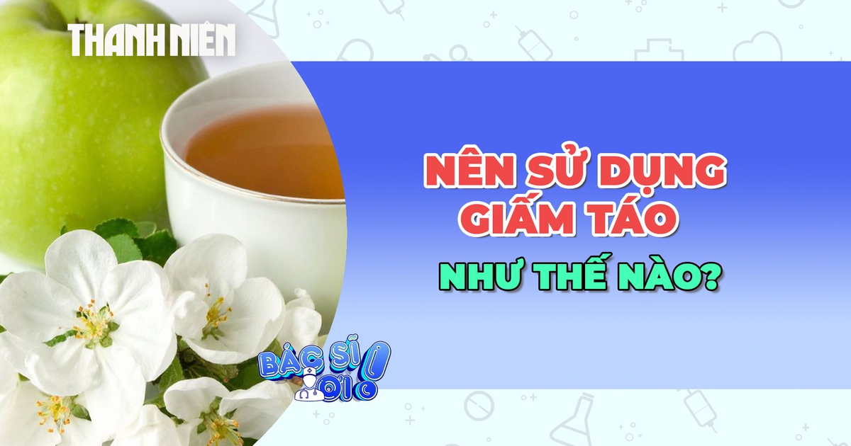 Nên dùng giấm táo như thế nào là đúng?
