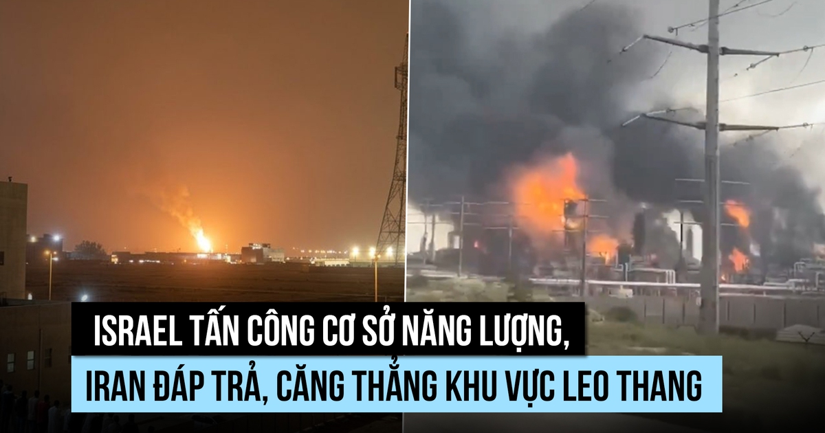 Israel tấn công cơ sở năng lượng, Iran đáp trả, căng thẳng khu vực leo thang