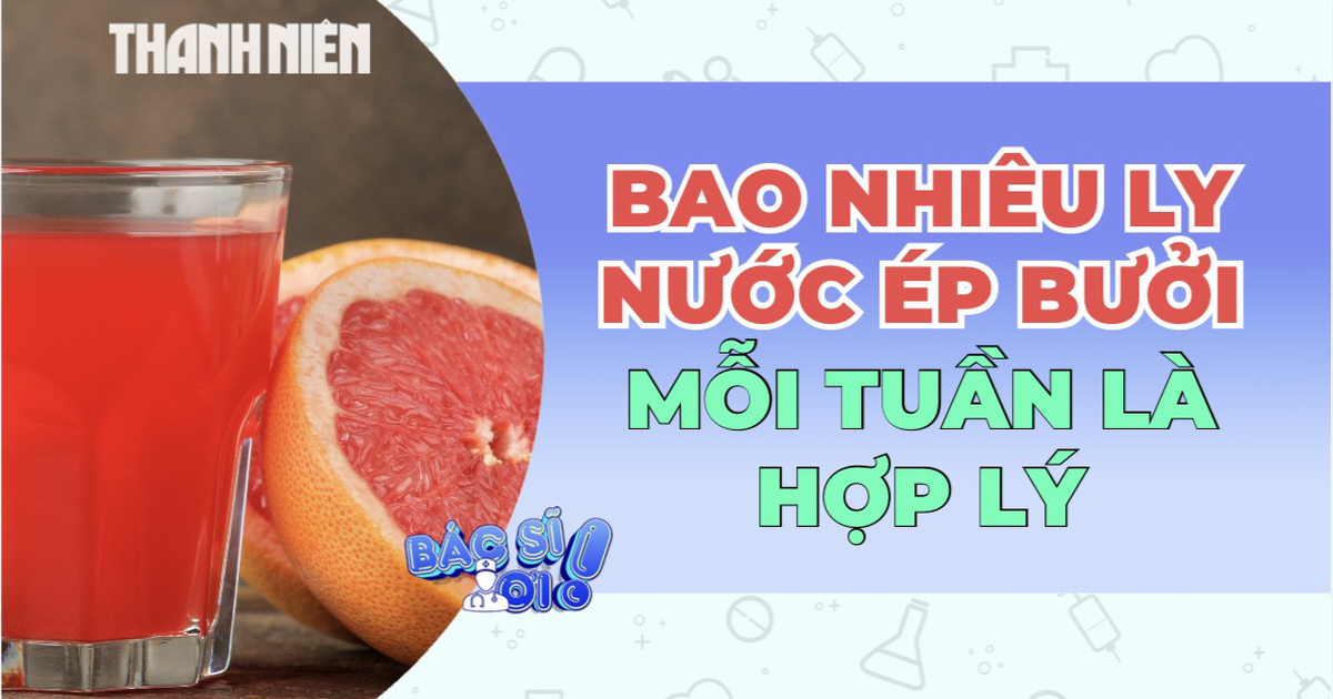 Bao nhiêu ly nước ép bưởi mỗi tuần là hợp lý?