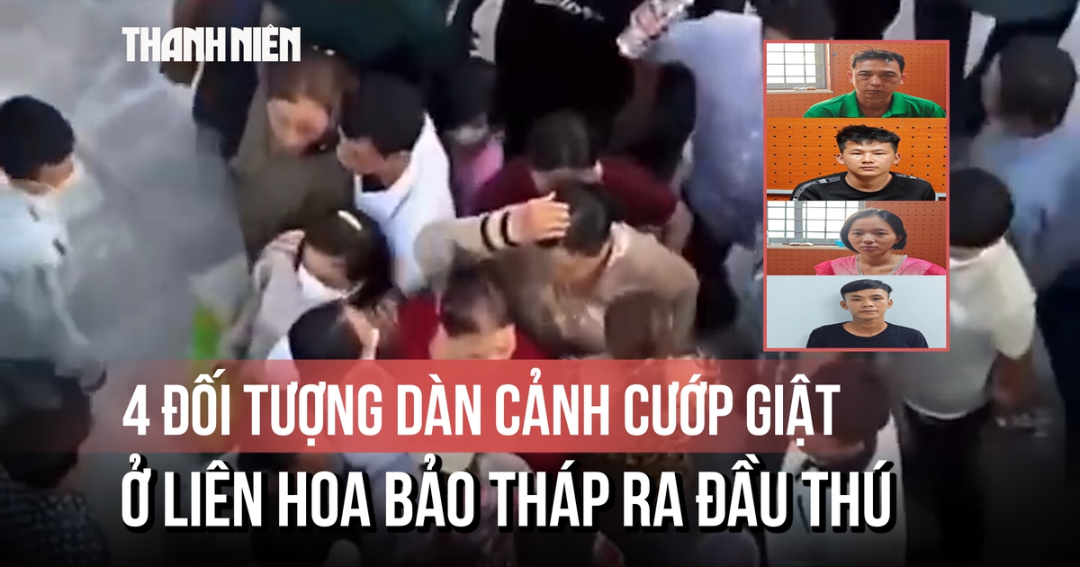 4 đối tượng dàn cảnh cướp giật ở Liên Hoa Bảo Tháp ra đầu thú