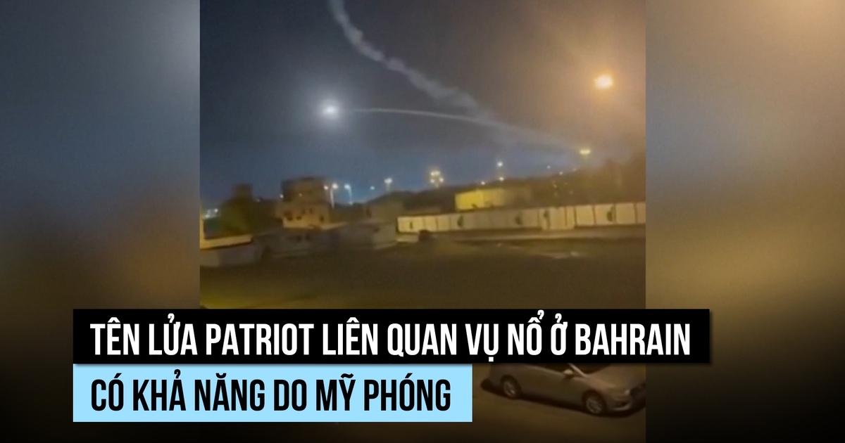Tên lửa Patriot của Mỹ gây ra vụ nổ ở khu dân cư Bahrain?