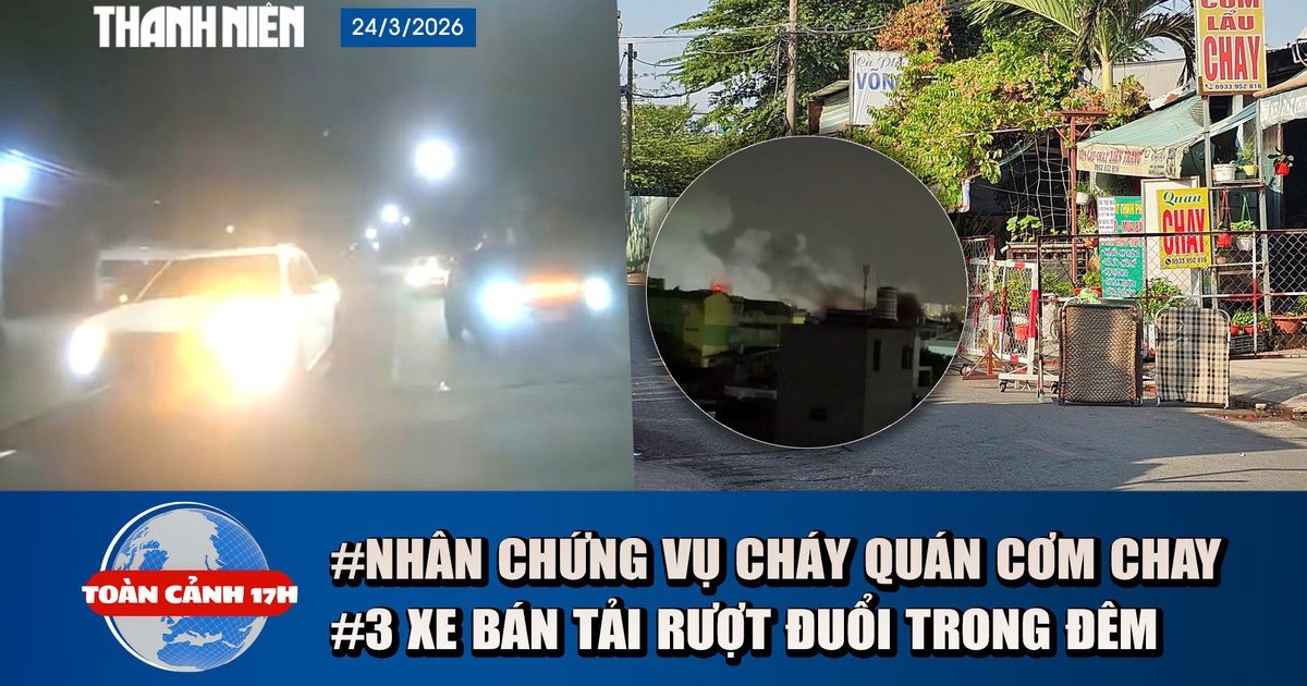 Toàn cảnh 17h: Nhân chứng phá cửa cứu 2 mẹ con trong đám cháy | 3 xe bán tải rượt đuổi, đánh hội đồng như phim