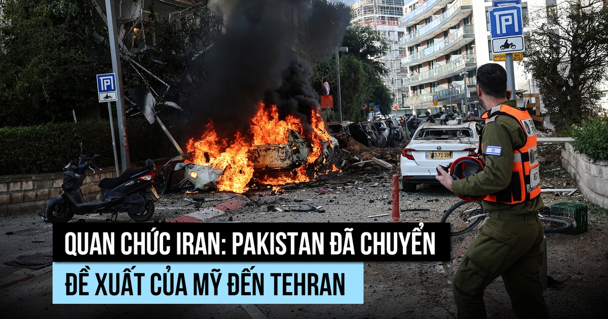 Quan chức Iran: Pakistan đã chuyển đề xuất của Mỹ đến Tehran