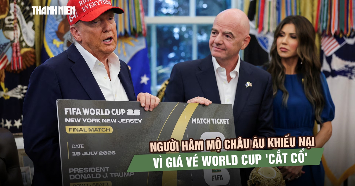 Người hâm mộ châu Âu khiếu nại vì giá vé World Cup đắt 'cắt cổ'