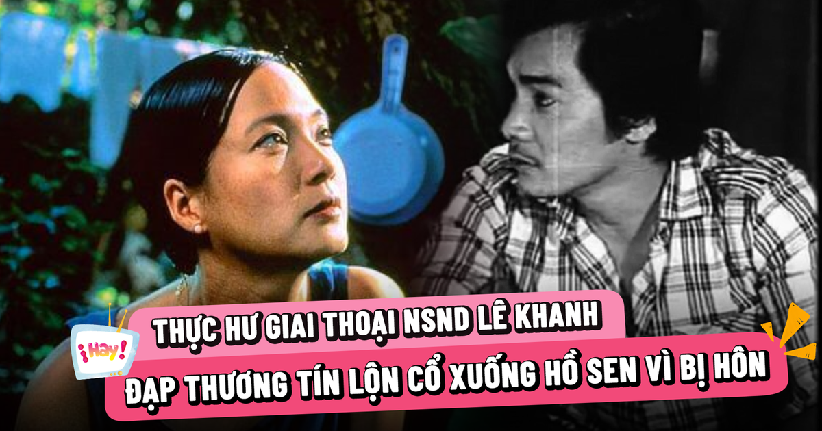 Thực hư giai thoại NSND Lê Khanh đạp Thương Tín xuống hồ sen vì bị hôn