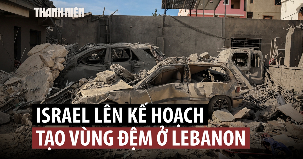 Lebanon lo sợ bị Israel chiếm đóng bằng kế hoạch ‘vùng đệm’