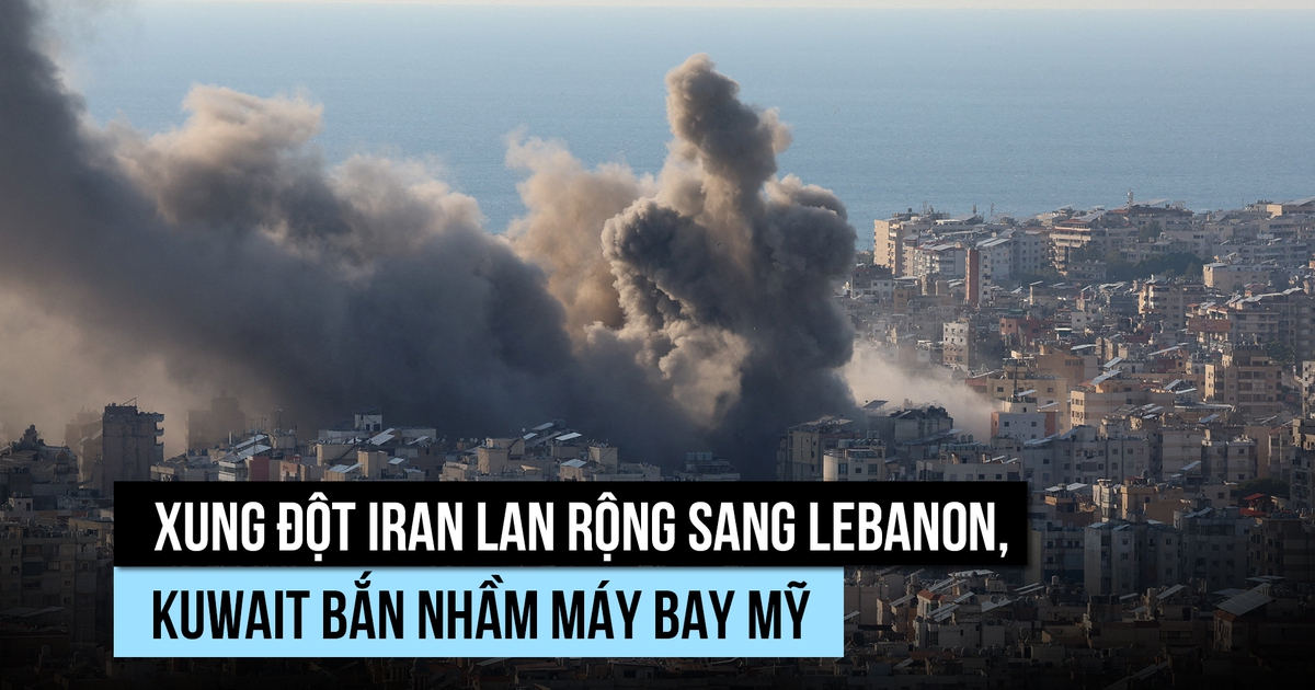 Xung đột Iran lan rộng sang Lebanon, Kuwait bắn nhầm máy bay Mỹ