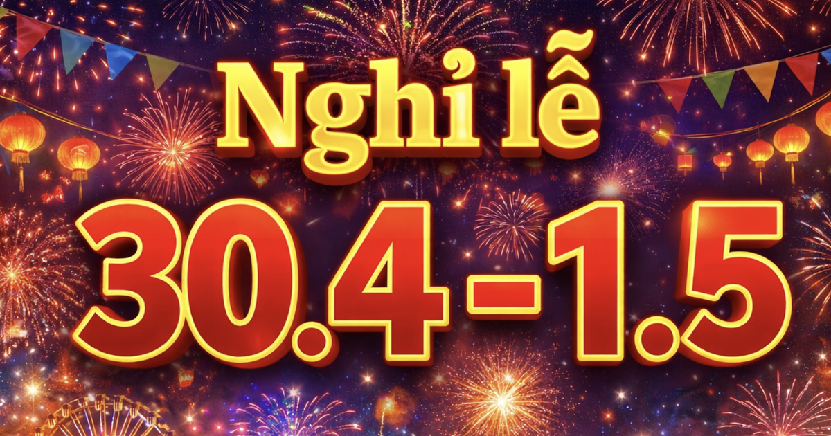 Lịch nghỉ Giỗ tổ H&ugrave;ng Vương, 30.4 - 1.5: Theo lịch &acirc;m c&oacute; g&igrave; đặc biệt?