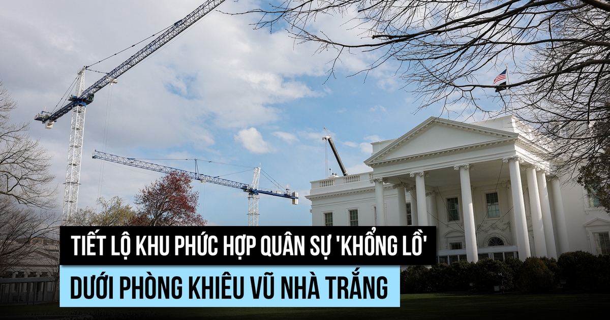 Ông Trump hé lộ khu phức hợp quân sự 'khổng lồ' ngầm dưới Nhà Trắng