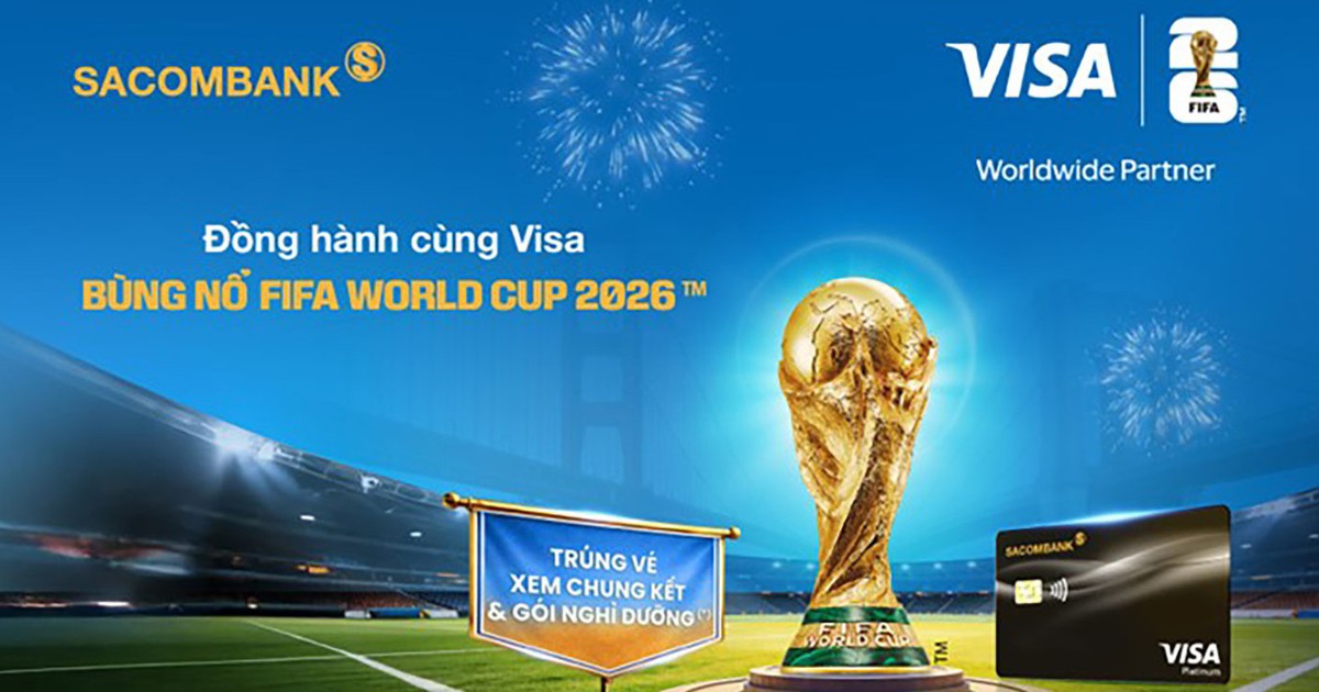 Du lịch Mỹ và xem FIFA World Cup 2026™ với thẻ SACOMBANK Visa