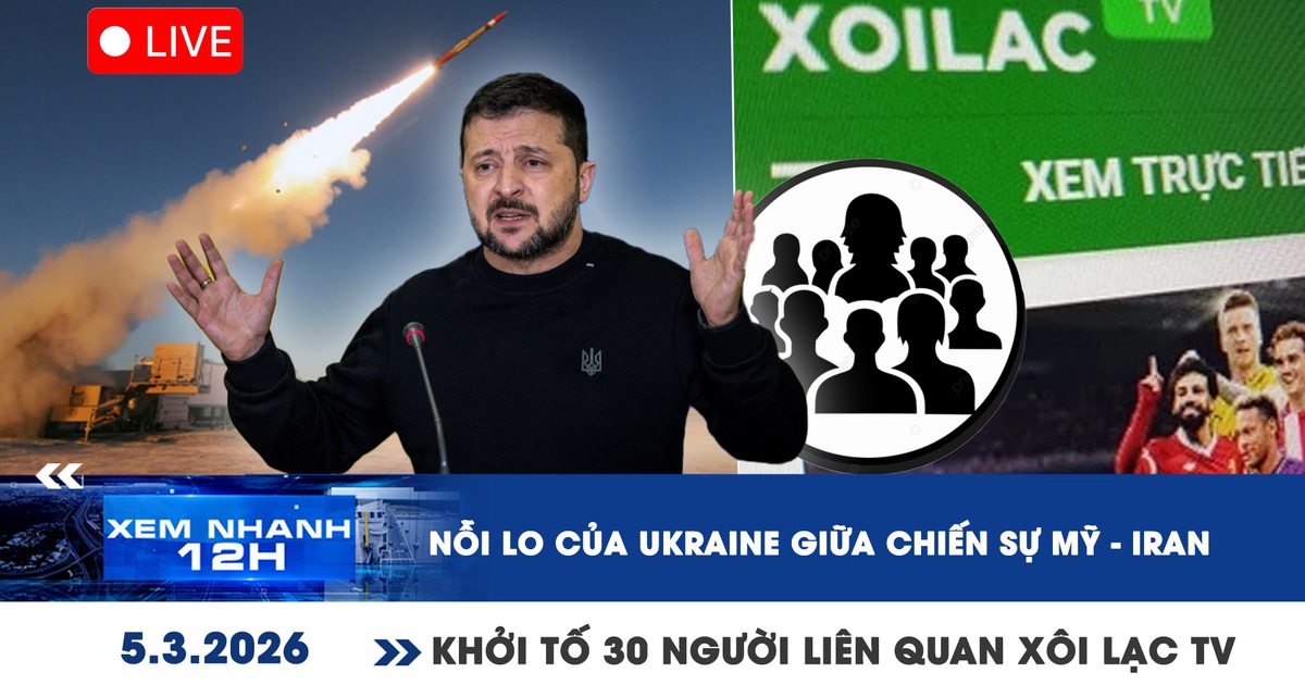 Xem nhanh 12h: Nỗi lo của Ukraine giữa chiến sự Mỹ - Iran | Khởi tố 30 người liên quan Xôi Lạc TV