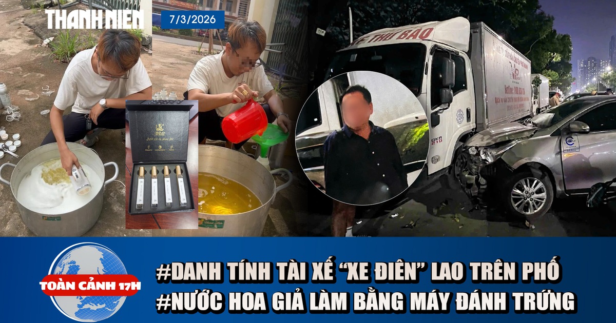 Toàn cảnh 17h: Diễn biến mới vụ ô tô 'điên' lao trên phố ở Hà Nội | Chiêu trò làm nước hoa giả