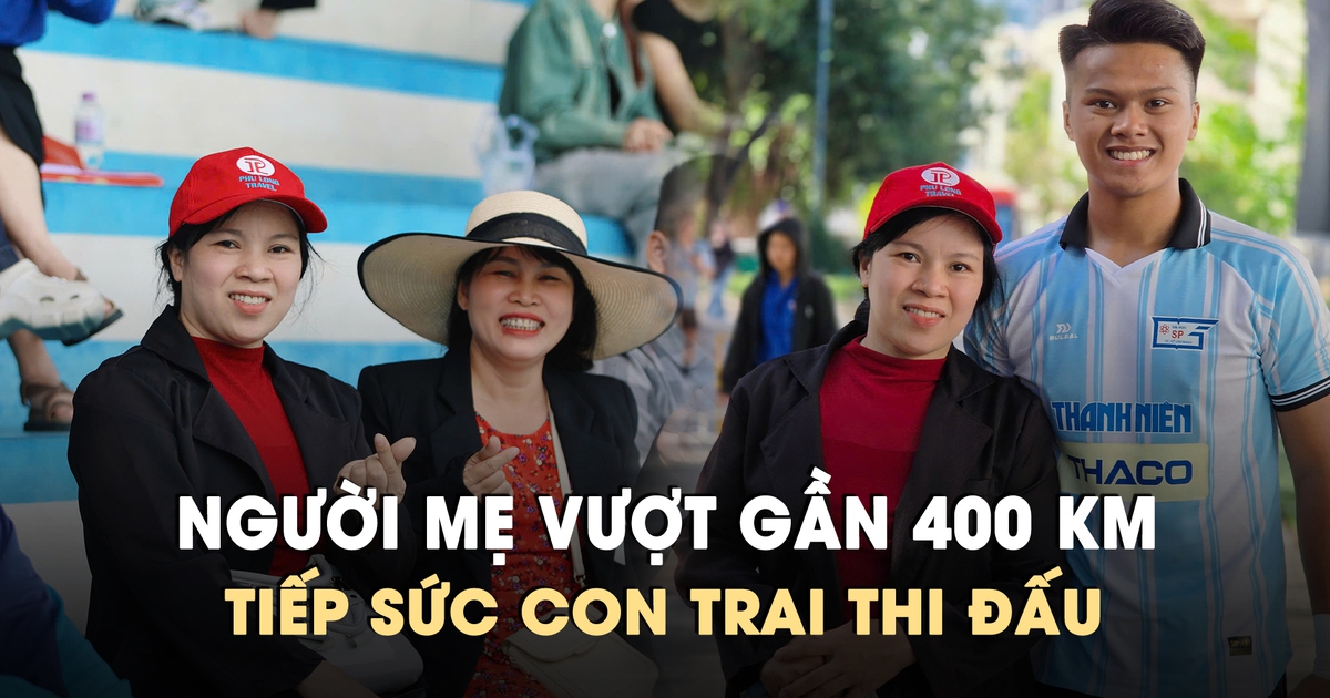 Người mẹ vượt gần 400 km đến Nha Trang cổ vũ con trai thi đấu VCK TNSV THACO Cúp 2026 - Báo Thanh Niên
