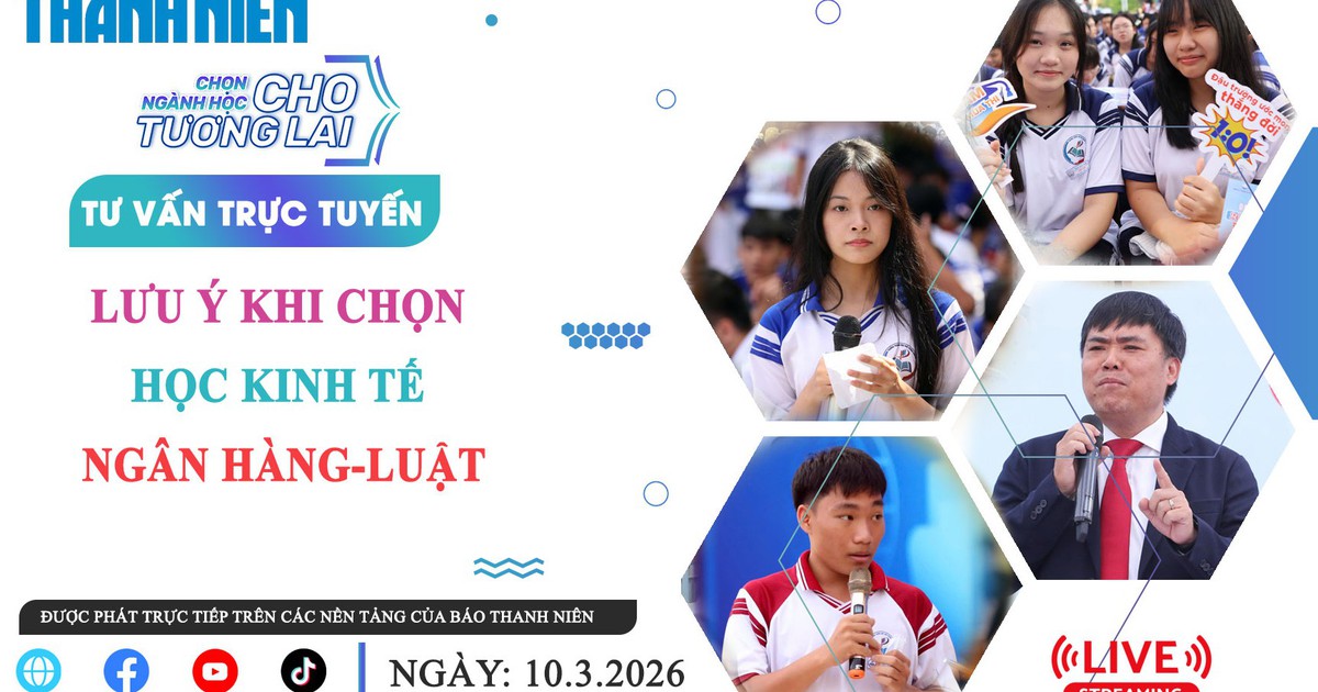 TƯ VẤN TRỰC TUYẾN: Lưu ý khi chọn học kinh tế-ngân hàng-luật - Phần 2