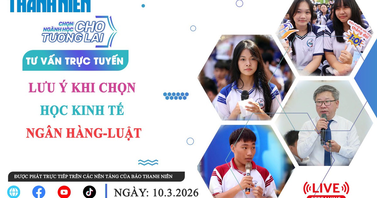 TƯ VẤN TRỰC TUYẾN: Lưu ý khi chọn học kinh tế-ngân hàng-luật - Phần 3