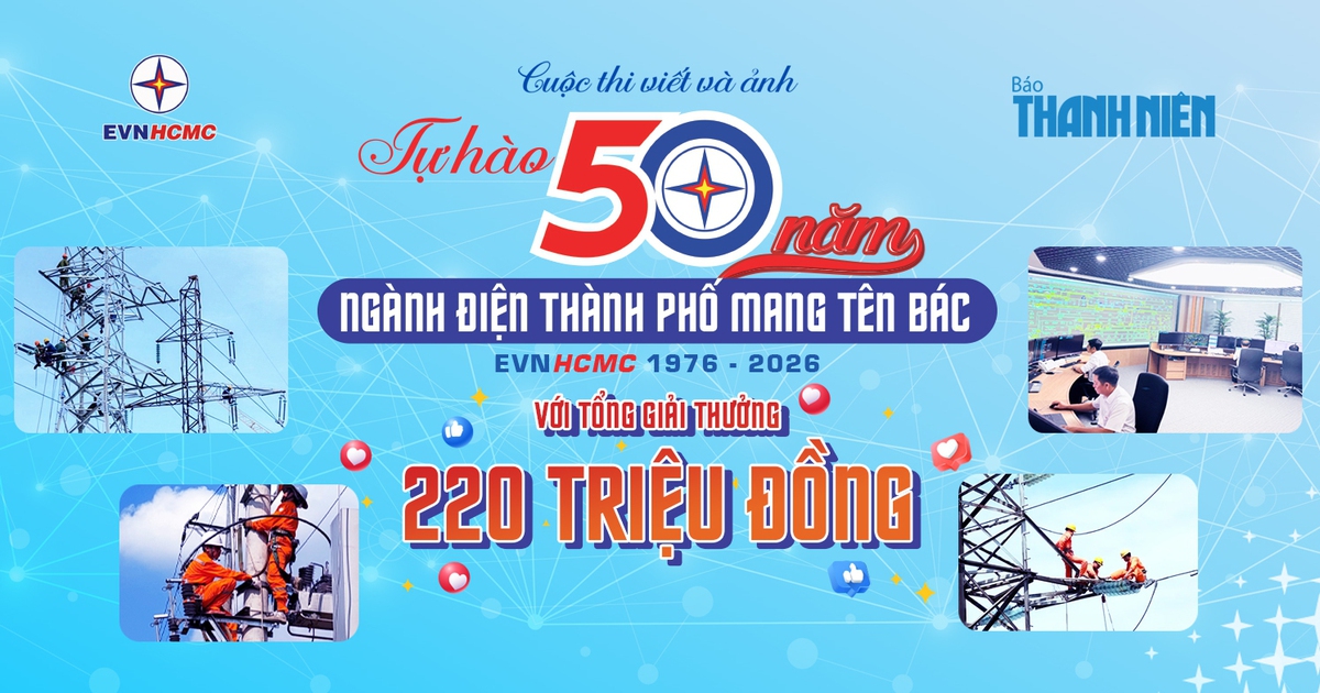 THỂ LỆ CUỘC THI VIẾT VÀ ẢNH“Tự hào 50 năm ngành điện thành phố mang tên Bác” với tổng giải thưởng 220 triệu đồng