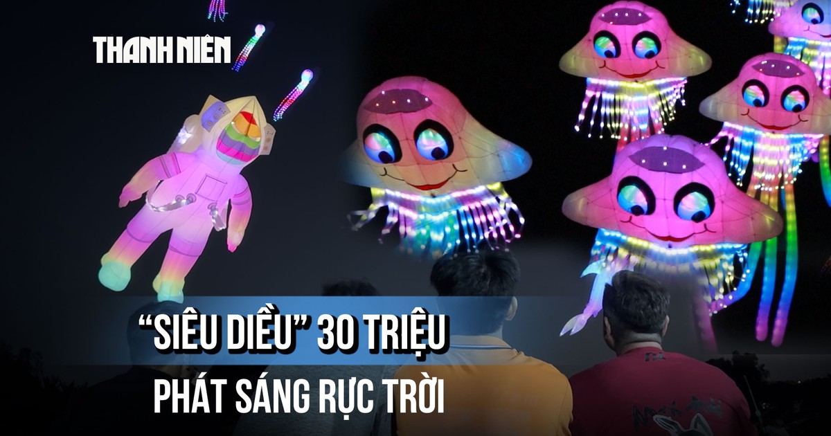 Choáng với 'siêu diều' 30 triệu phát sáng rực trời, dân tình kéo đến xem kín