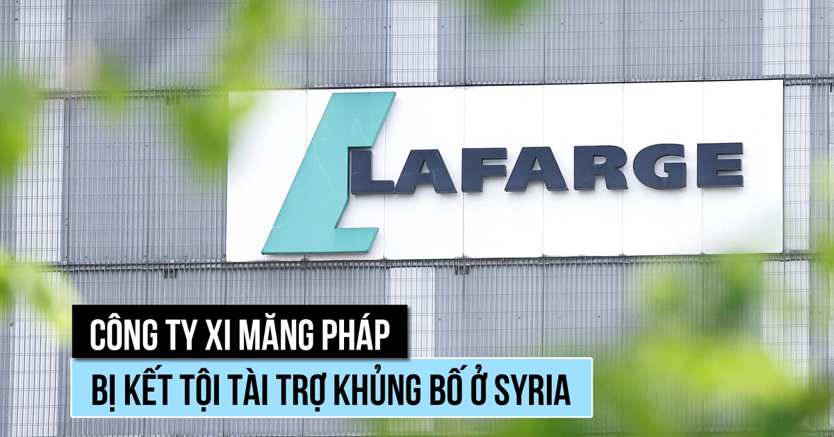Công ty xi măng Pháp bị kết tội tài trợ khủng bố liên quan IS, al Qaeda ở Syria