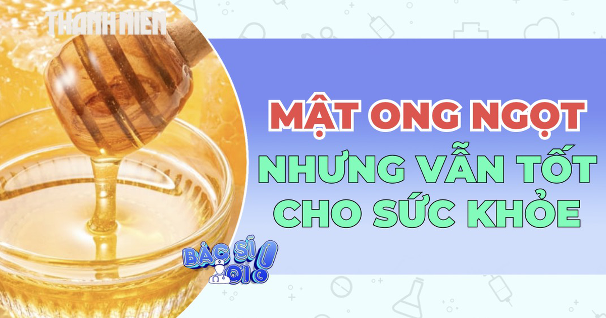 Công dụng kỳ diệu của mật ong đối với sức khỏe