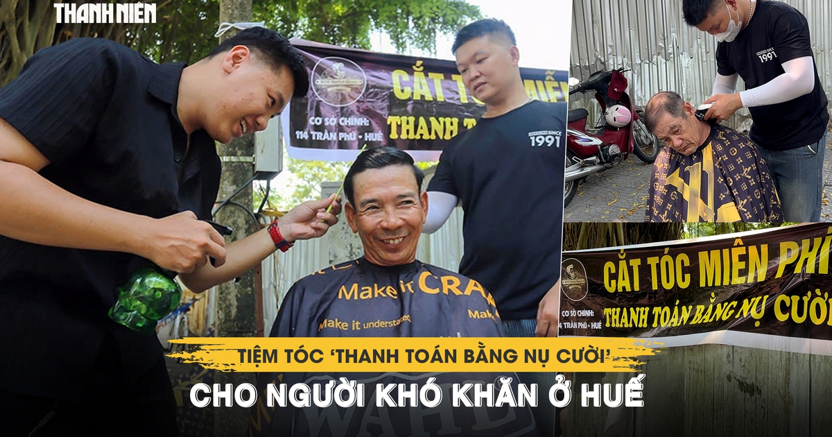 Tiệm tóc ‘thanh toán bằng nụ cười’ cho người khó khăn ở Huế