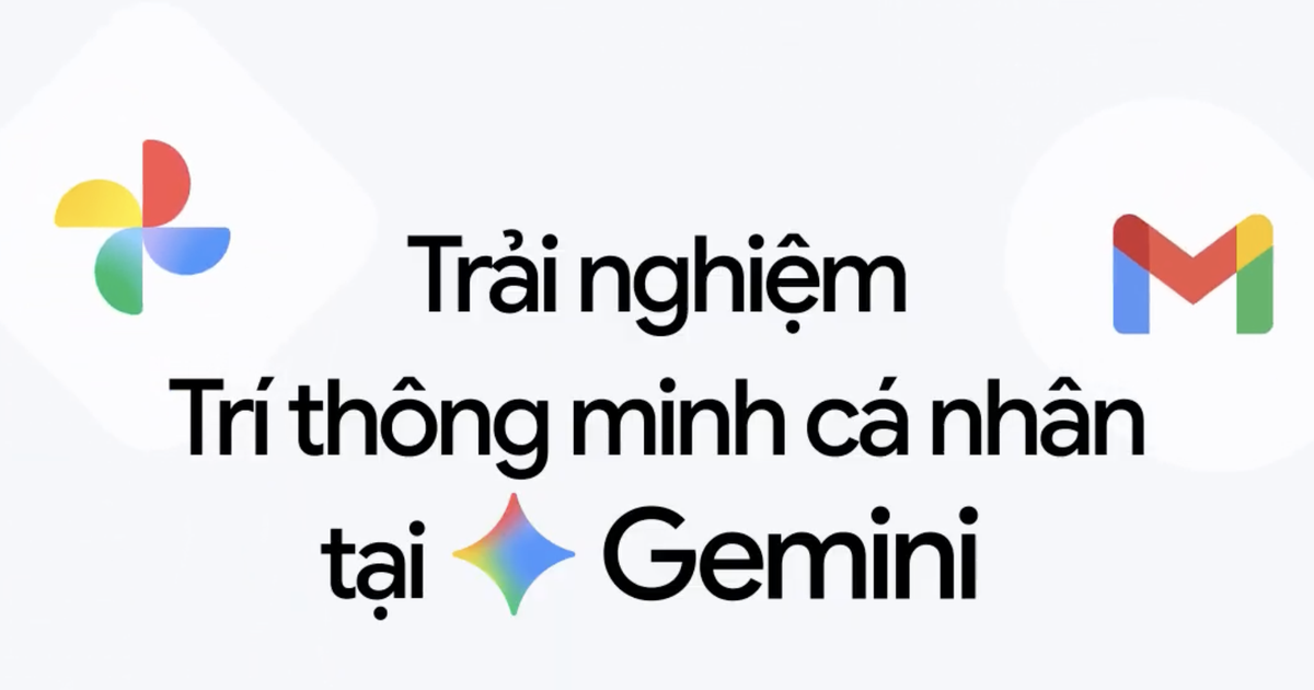 Người dùng Việt đã có thể dùng 'Trí thông minh cá nhân' của Gemini