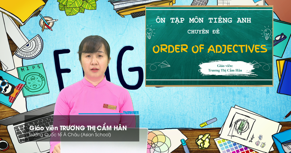 BÍ QUYẾT ÔN THI THPT 2026 | Môn tiếng Anh | Chuyên đề 1 | Trật tự tính từ